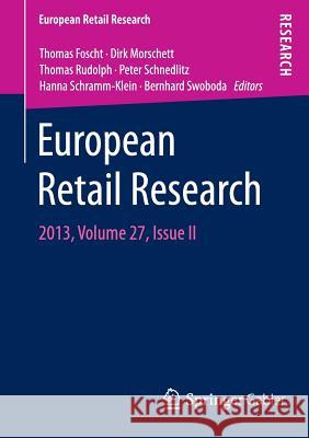 European Retail Research: 2013, Volume 27, Issue II Foscht, Thomas 9783658070373 Springer Gabler