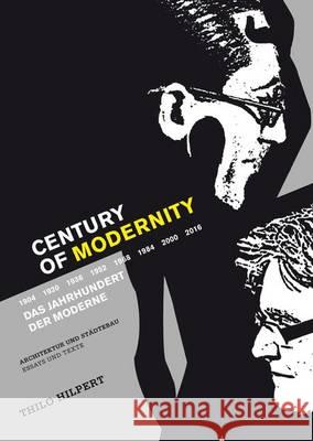 Century of Modernity: Architektur Und Städtebau Essays Und Texte Hilpert, Thilo 9783658070427 Springer Vieweg
