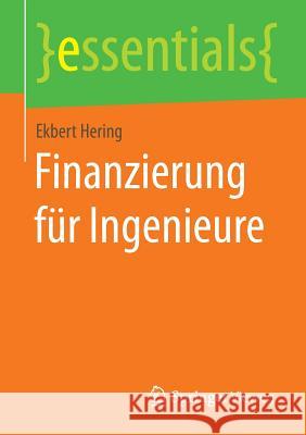 Finanzierung Für Ingenieure Hering, Ekbert 9783658081560 Springer Vieweg