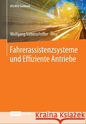Fahrerassistenzsysteme Und Effiziente Antriebe Wolfgang Siebenpfeiffer 9783658081607 Springer Vieweg