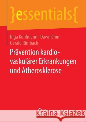 Prävention Kardiovaskulärer Erkrankungen Und Atherosklerose Kuhlmann, Inga 9783658083588 Springer