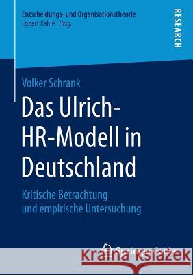 Das Ulrich-Hr-Modell in Deutschland: Kritische Betrachtung Und Empirische Untersuchung Schrank, Volker 9783658086824