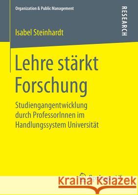 Lehre Stärkt Forschung: Studiengangentwicklung Durch Professorinnen Im Handlungssystem Universität Steinhardt, Isabel 9783658088583 Springer vs