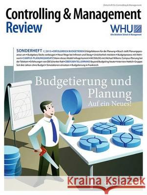 Controlling & Management Review Sonderheft 1-2015: Budgetierung Und Planung Schäffer, Utz 9783658093600 Springer Gabler