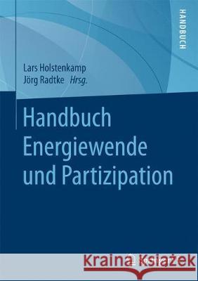 Handbuch Energiewende Und Partizipation Holstenkamp, Lars 9783658094157 Springer VS