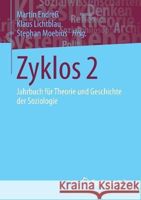 Zyklos 2: Jahrbuch Für Theorie Und Geschichte Der Soziologie Endreß, Martin 9783658096182 Springer vs