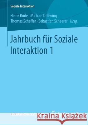 Jahrbuch Für Soziale Interaktion 1 Bude, Heinz 9783658100643 Springer vs