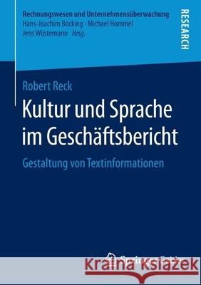 Kultur Und Sprache Im Geschäftsbericht: Gestaltung Von Textinformationen Reck, Robert 9783658114114 Springer Gabler