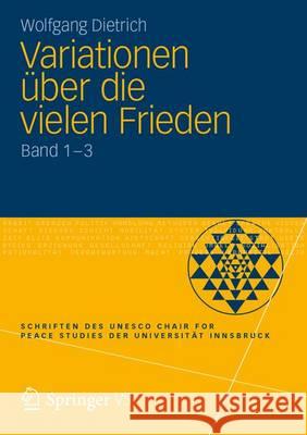 Variationen Über Die Vielen Frieden Dietrich, Wolfgang 9783658115272