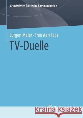 Tv-Duelle Maier, Jürgen 9783658117764 Springer vs