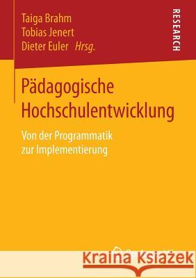 Pädagogische Hochschulentwicklung: Von Der Programmatik Zur Implementierung Brahm, Taiga 9783658120665 Springer vs