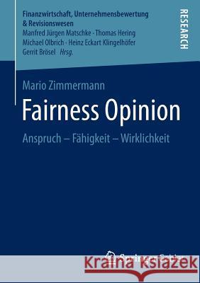 Fairness Opinion: Anspruch - Fähigkeit - Wirklichkeit Zimmermann, Mario 9783658121624 Springer Gabler