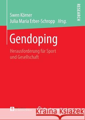 Gendoping: Herausforderung Für Sport Und Gesellschaft Körner, Swen 9783658124496 Springer Spektrum
