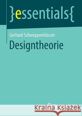 Designtheorie Gerhard Schweppenhauser 9783658126599 Springer vs