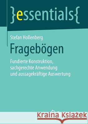 Fragebögen: Fundierte Konstruktion, Sachgerechte Anwendung Und Aussagekräftige Auswertung Hollenberg, Stefan 9783658129668 Springer vs
