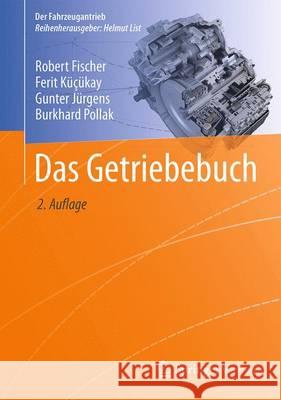 Das Getriebebuch Robert Fischer Ferit Kucukay Gunter Jurgens 9783658131036 Springer Vieweg