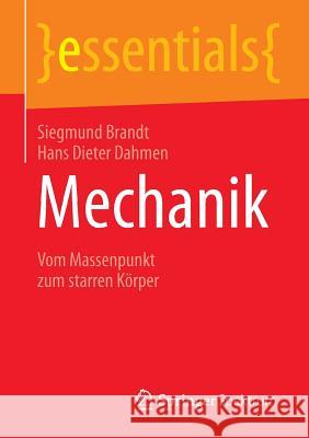 Mechanik: Vom Massenpunkt Zum Starren Körper Brandt, Siegmund 9783658131197 Springer Spektrum