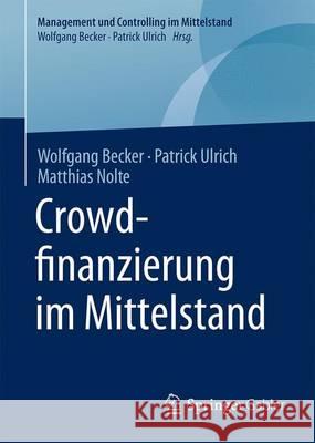 Crowdfinanzierung Im Mittelstand Becker, Wolfgang 9783658133443 Springer Gabler