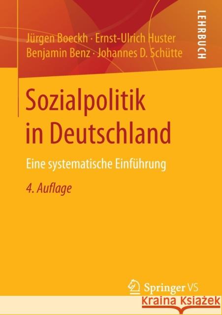 Sozialpolitik in Deutschland: Eine Systematische Einführung Boeckh, Jürgen 9783658136949 Springer vs