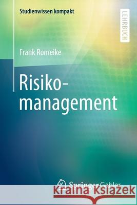 Risikomanagement Romeike, Frank 9783658139513 Gabler