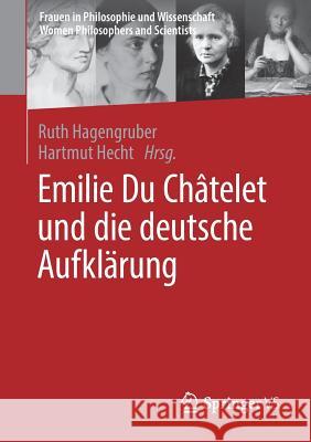 Emilie Du Châtelet Und Die Deutsche Aufklärung Hagengruber, Ruth 9783658140212