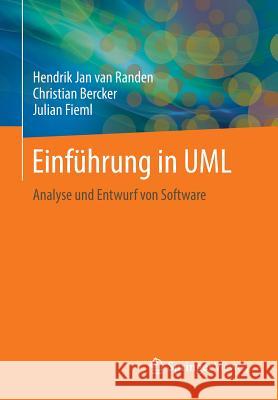 Einführung in UML: Analyse Und Entwurf Von Software Van Randen, Hendrik Jan 9783658144111 Springer Vieweg