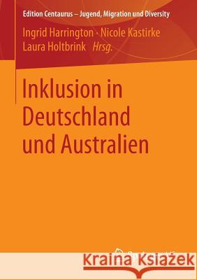Inklusion in Deutschland Und Australien Harrington, Ingrid 9783658144623 Springer vs