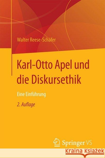 Karl-Otto Apel Und Die Diskursethik: Eine Einführung Reese-Schäfer, Walter 9783658155322 Springer vs