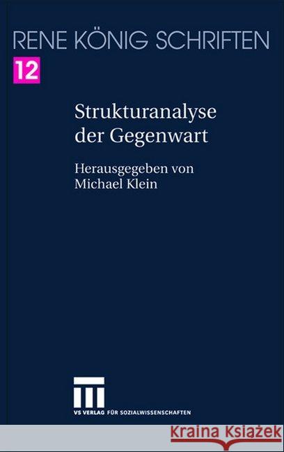 Strukturanalyse Der Gegenwart König, René 9783658156619