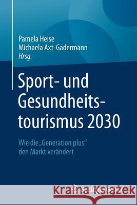 Sport- Und Gesundheitstourismus 2030: Wie Die 