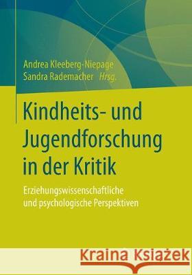 Kindheits- Und Jugendforschung in Der Kritik: (Inter-)Disziplinäre Perspektiven Auf Zentrale Begriffe Und Konzepte Kleeberg-Niepage, Andrea 9783658170899 Springer vs