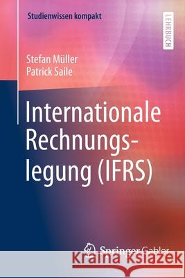 Internationale Rechnungslegung (Ifrs) Müller, Stefan 9783658173609