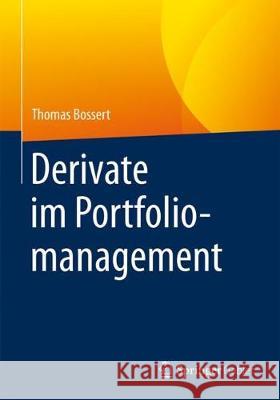 Derivate Im Portfoliomanagement Bossert, Thomas 9783658175733 Springer Gabler