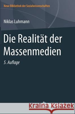 Die Realität Der Massenmedien Luhmann, Niklas 9783658177379