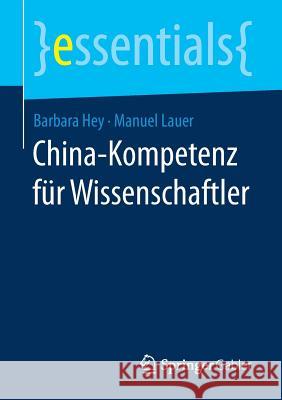 China-Kompetenz Für Wissenschaftler Hey, Barbara 9783658185435 Springer Gabler