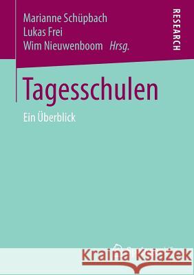 Tagesschulen: Ein Überblick Schüpbach, Marianne 9783658190231