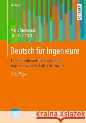 Deutsch Für Ingenieure: Ein Daf-Lehrwerk Für Studierende Ingenieurwissenschaftlicher Fächer Steinmetz, Maria 9783658197681