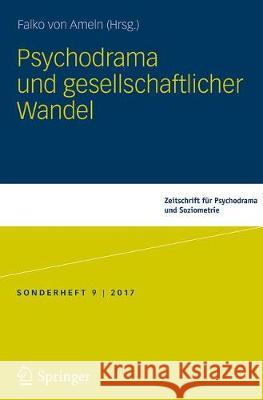 Psychodrama Und Gesellschaftlicher Wandel Von Ameln, Falko 9783658205270