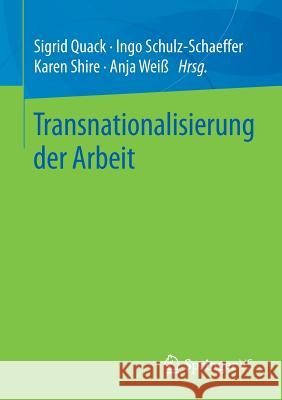 Transnationalisierung Der Arbeit Quack, Sigrid 9783658209384 Springer VS
