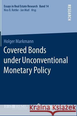 Covered Bonds Under Unconventional Monetary Policy Markmann, Holger 9783658209742 Springer Gabler