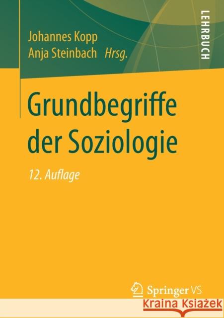 Grundbegriffe Der Soziologie Kopp, Johannes 9783658209773