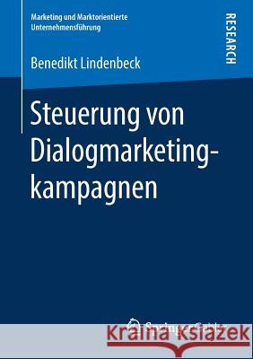 Steuerung Von Dialogmarketingkampagnen Lindenbeck, Benedikt 9783658211660 Springer Gabler