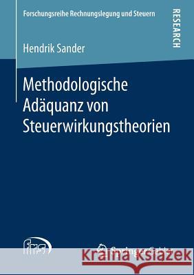 Methodologische Adäquanz Von Steuerwirkungstheorien Sander, Hendrik 9783658214517 Springer Gabler