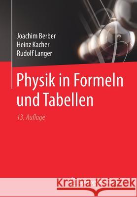 Physik in Formeln Und Tabellen Berber, Joachim 9783658218041 Springer Spektrum