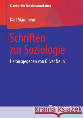 Schriften Zur Soziologie: Herausgegeben Von Oliver Neun Neun, Oliver 9783658221195 Springer VS