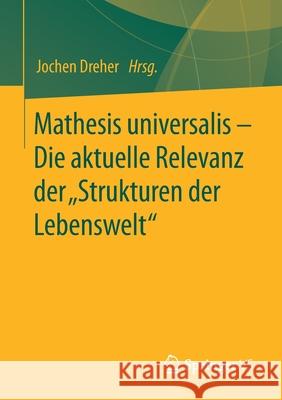 Mathesis Universalis - Die Aktuelle Relevanz Der 