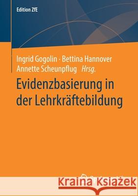 Evidenzbasierung in Der Lehrkräftebildung Gogolin, Ingrid 9783658224592 Springer vs