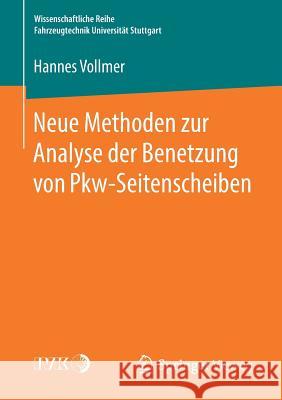 Neue Methoden Zur Analyse Der Benetzung Von Pkw-Seitenscheiben Vollmer, Hannes 9783658224875