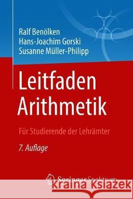 Leitfaden Arithmetik: Für Studierende Der Lehrämter Benölken, Ralf 9783658228514