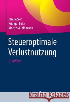 Steueroptimale Verlustnutzung Jan Becker Rudiger Loitz Volker Stein 9783658231927 Springer Gabler